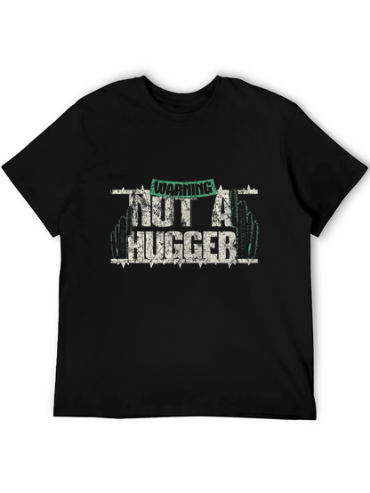 Warning Not A Hugger Graphic T-Shirt