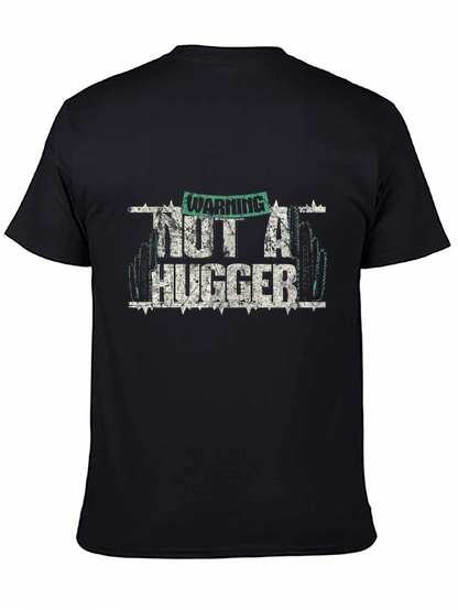 Warning Not A Hugger Graphic T-Shirt