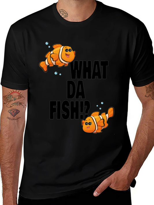 What Da Fish T-Shirt - Novelty Clownfish Graphic Tee