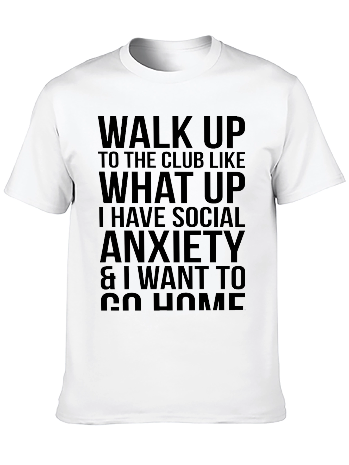 Social Anxiety Statement T-Shirt