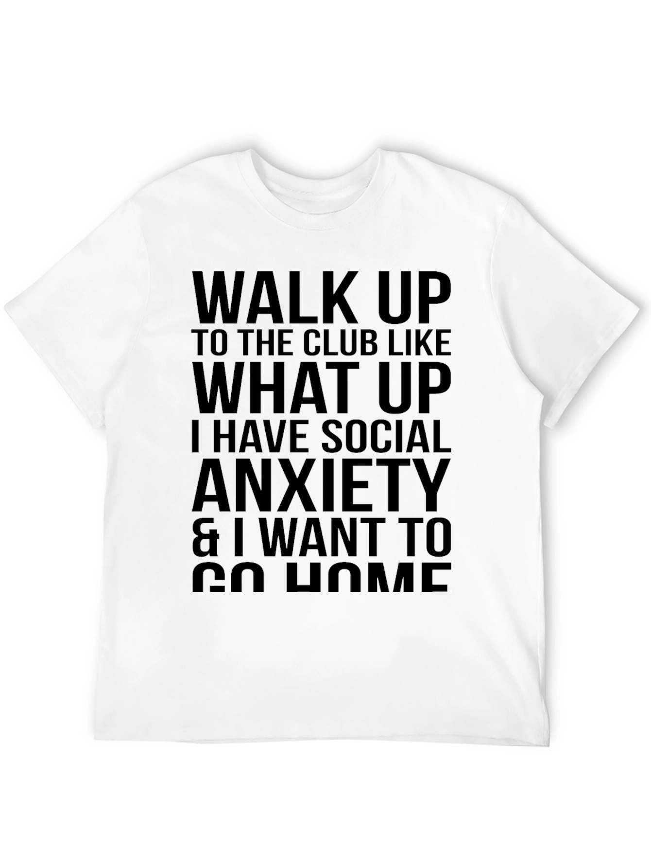 Social Anxiety Statement T-Shirt