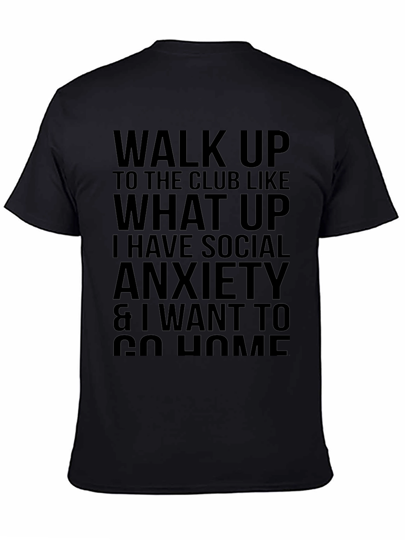 Social Anxiety Statement T-Shirt