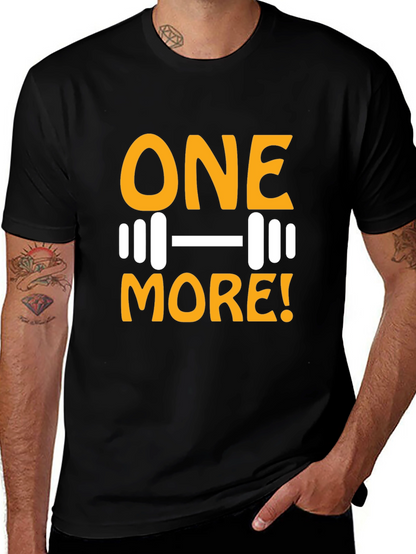 One More! Gym T-Shirt - Workout Motivation