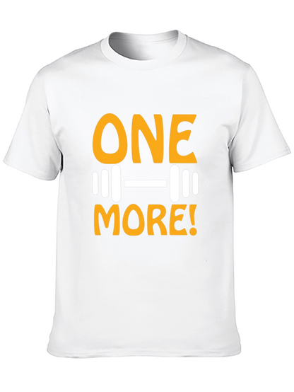 One More! Gym T-Shirt - Workout Motivation