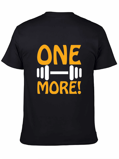 One More! Gym T-Shirt - Workout Motivation