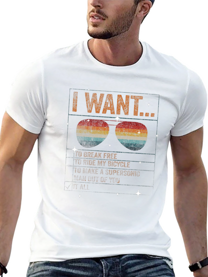 I Want to Break Free Graphic Tee