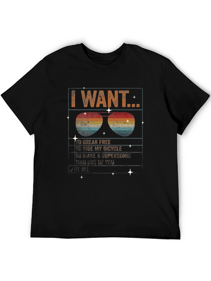 I Want to Break Free Graphic Tee