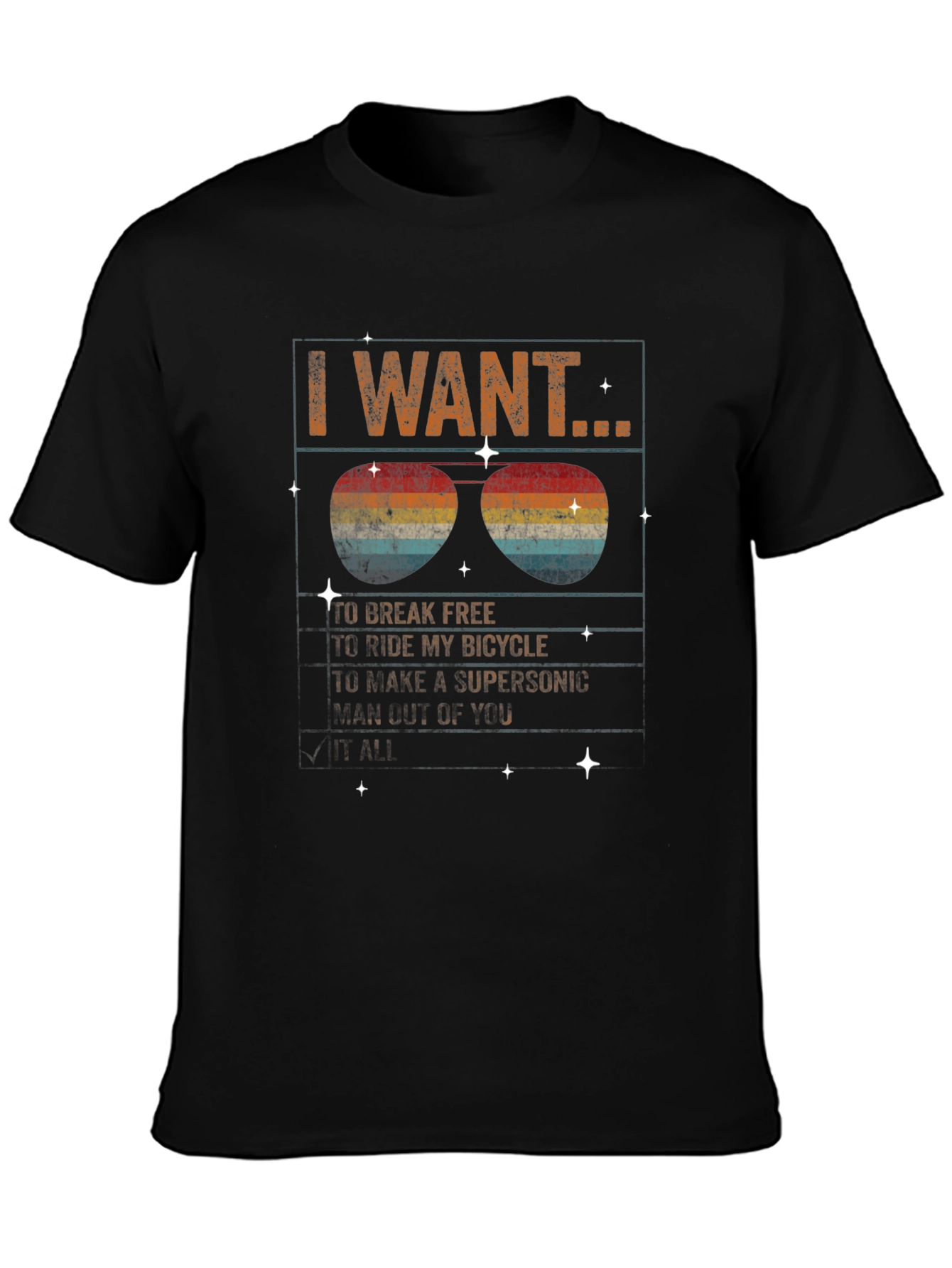 I Want to Break Free Graphic Tee