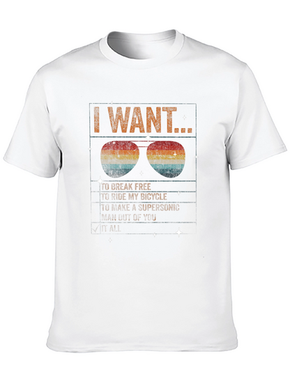 I Want to Break Free Graphic Tee