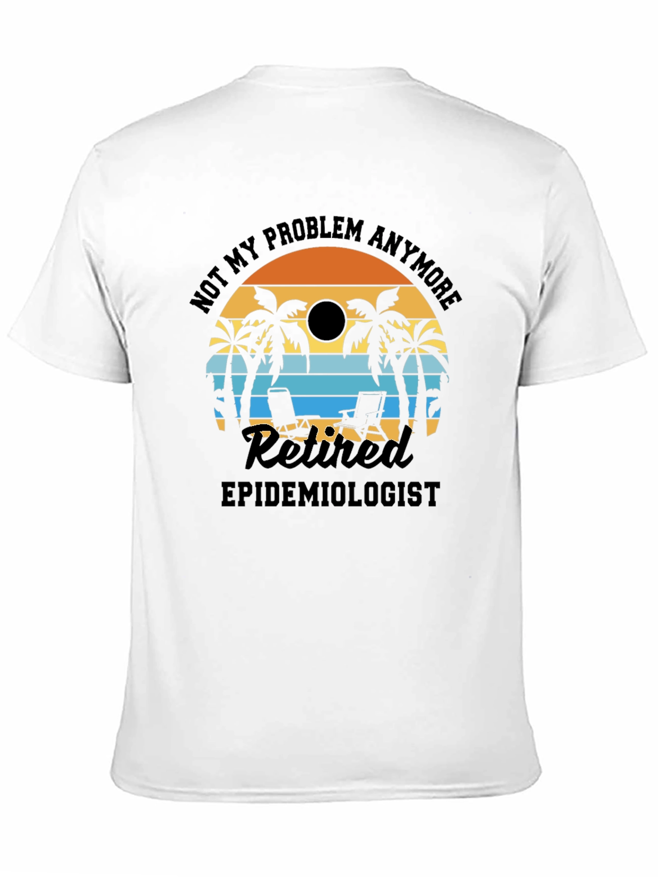Retired Epidemiologist T-Shirt: Beach Vacation Design