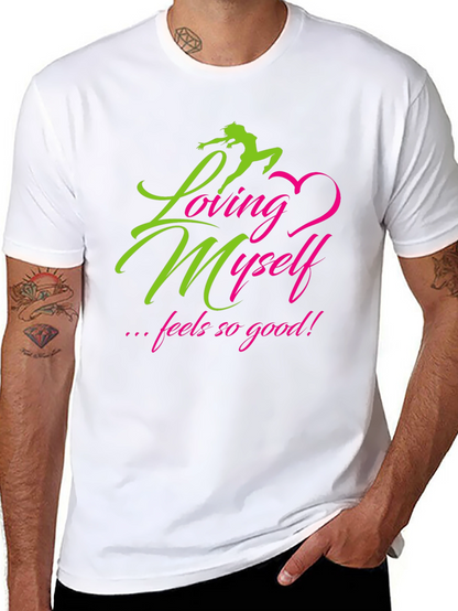Loving Myself Graphic Tee - Inspirational Black T-Shirt
