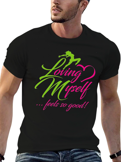 Loving Myself Graphic Tee - Inspirational Black T-Shirt