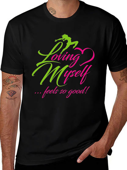 Loving Myself Graphic Tee - Inspirational Black T-Shirt
