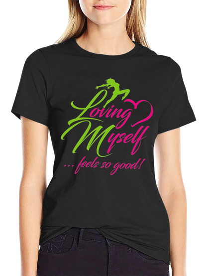 Loving Myself Graphic Tee - Inspirational Black T-Shirt
