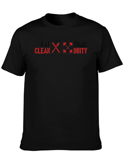 Eat Clean Train Dirty Graphic Tee - Fitness Motivation