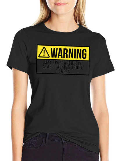 Warning Fitness T-Shirt