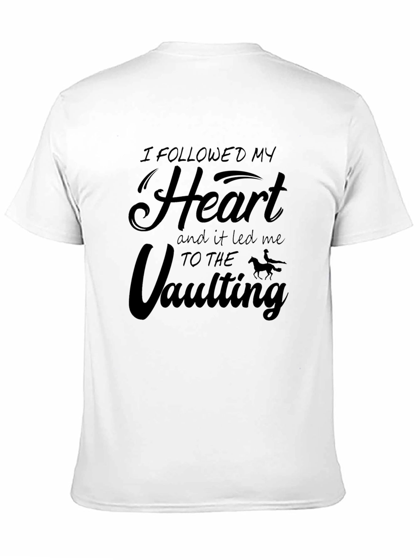 I Followed My Heart Vaulting Tee