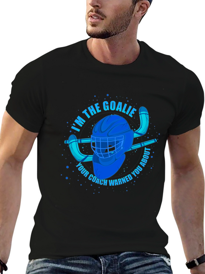 Im The Goalie T-Shirt - Hockey Fan Apparel
