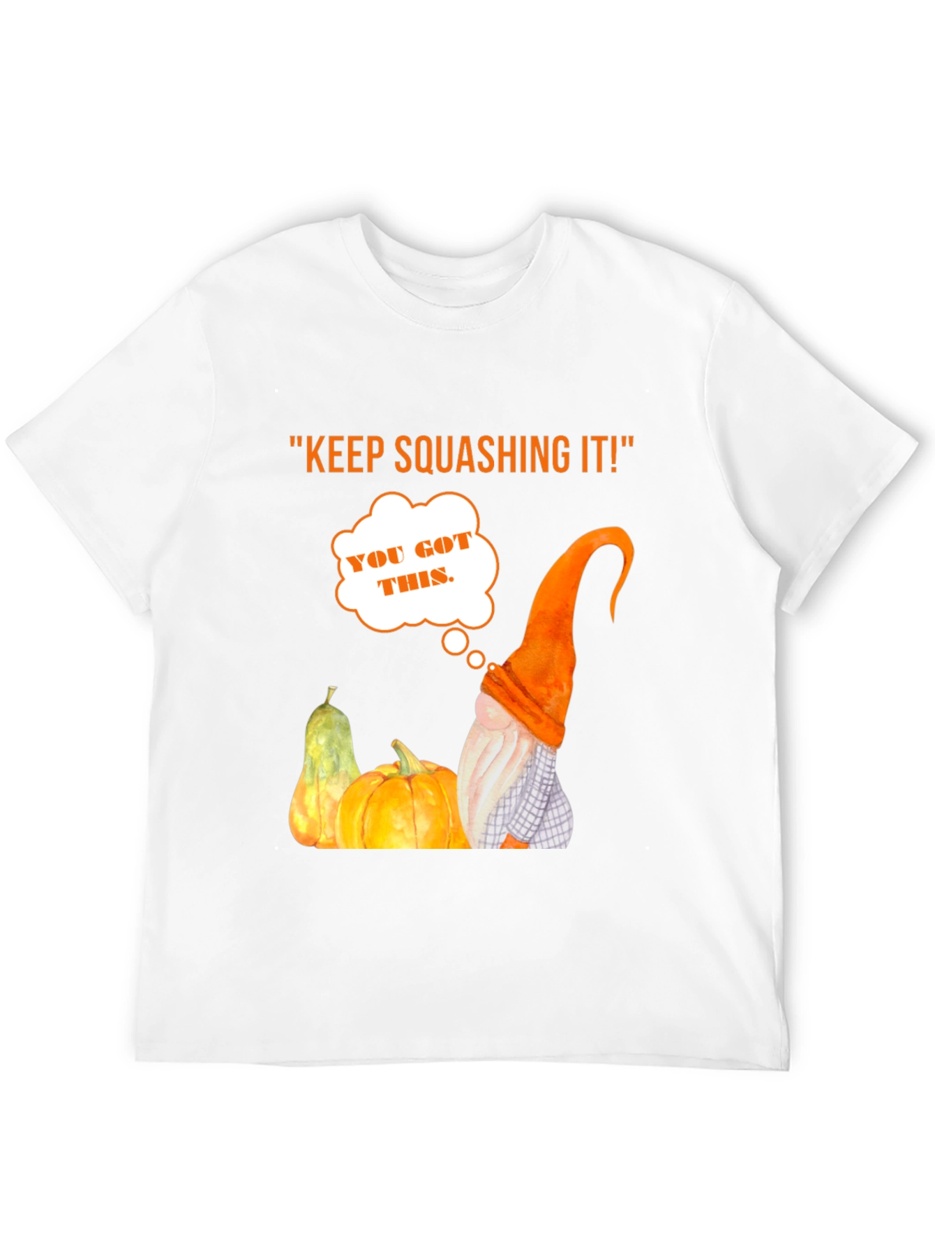 Keep Squashing It! Halloween T-Shirt - Pumpkin Gnome Tee