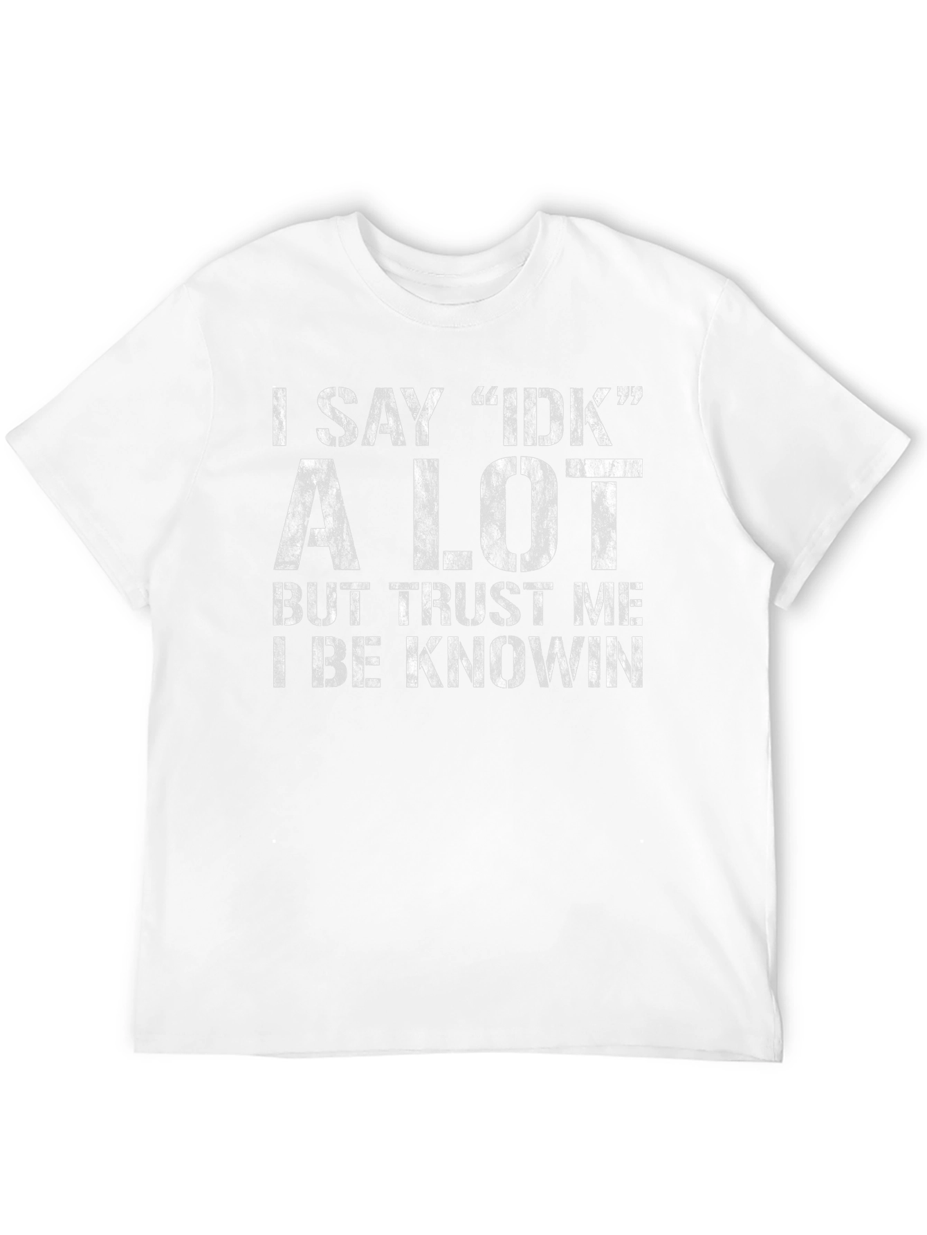 I Say IDK A Lot Black Graphic Tee