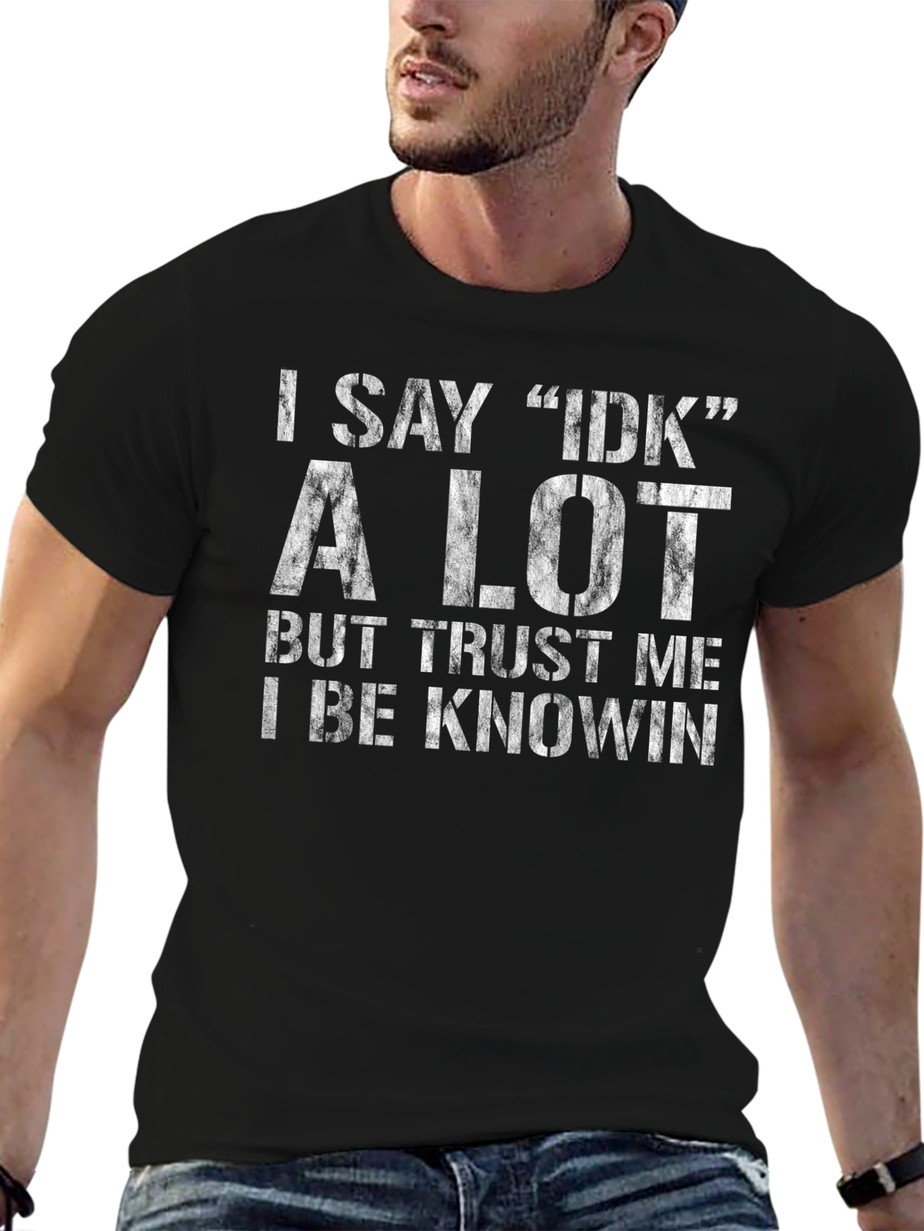 I Say IDK A Lot Black Graphic Tee