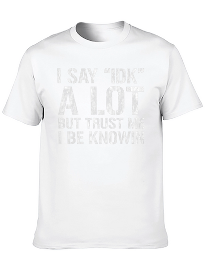 I Say IDK A Lot Black Graphic Tee