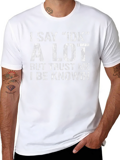 I Say IDK A Lot Black Graphic Tee