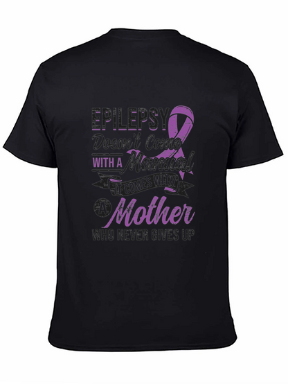 Epilepsy Awareness T-Shirt: Mother Never Gives Up