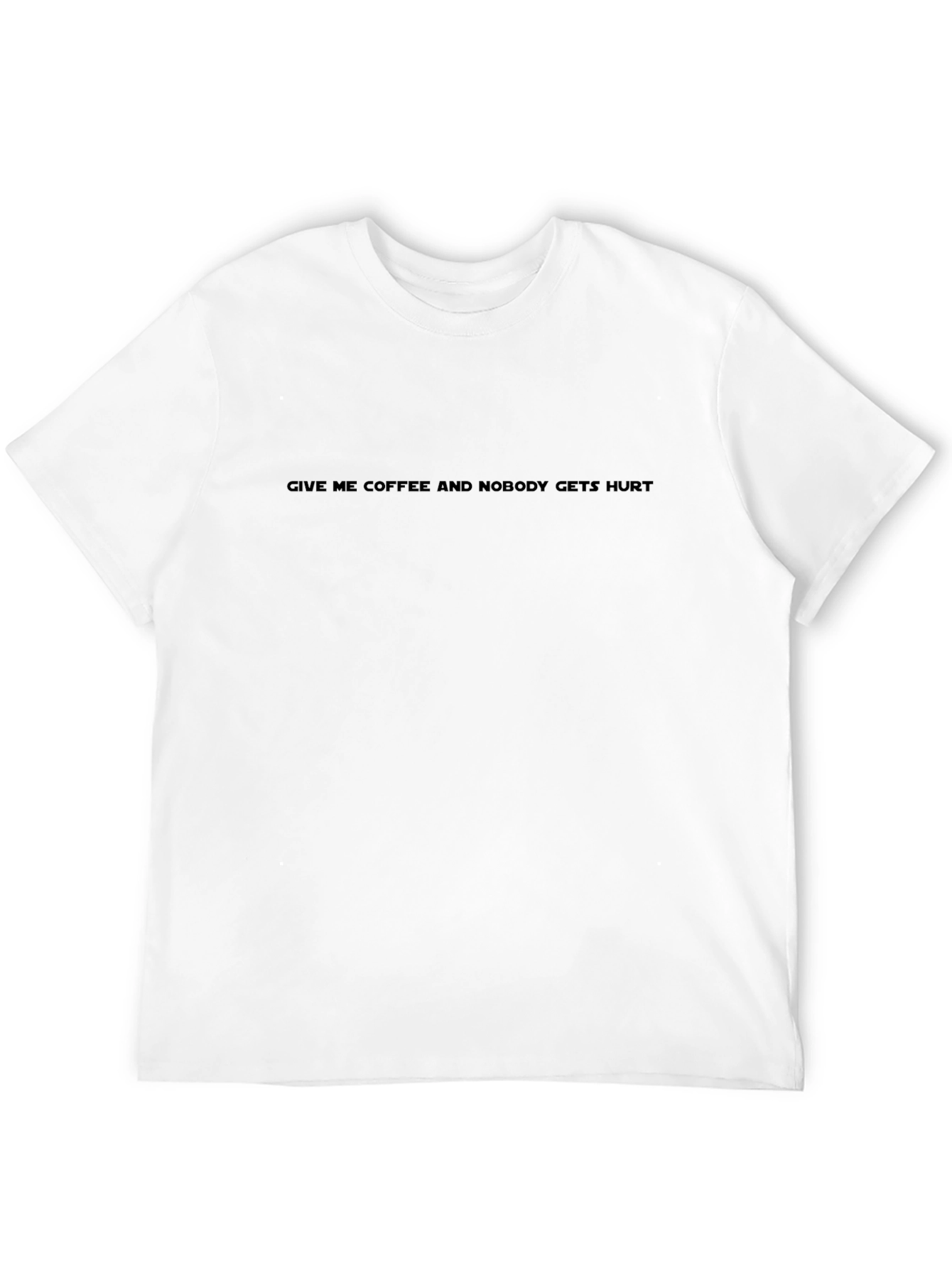Give Me Coffee T-Shirt - Funny Slogan Tee