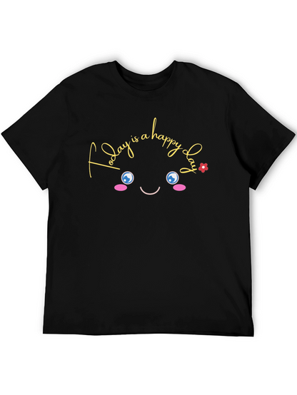 Happy Day T-Shirt - Fun Graphic Tee
