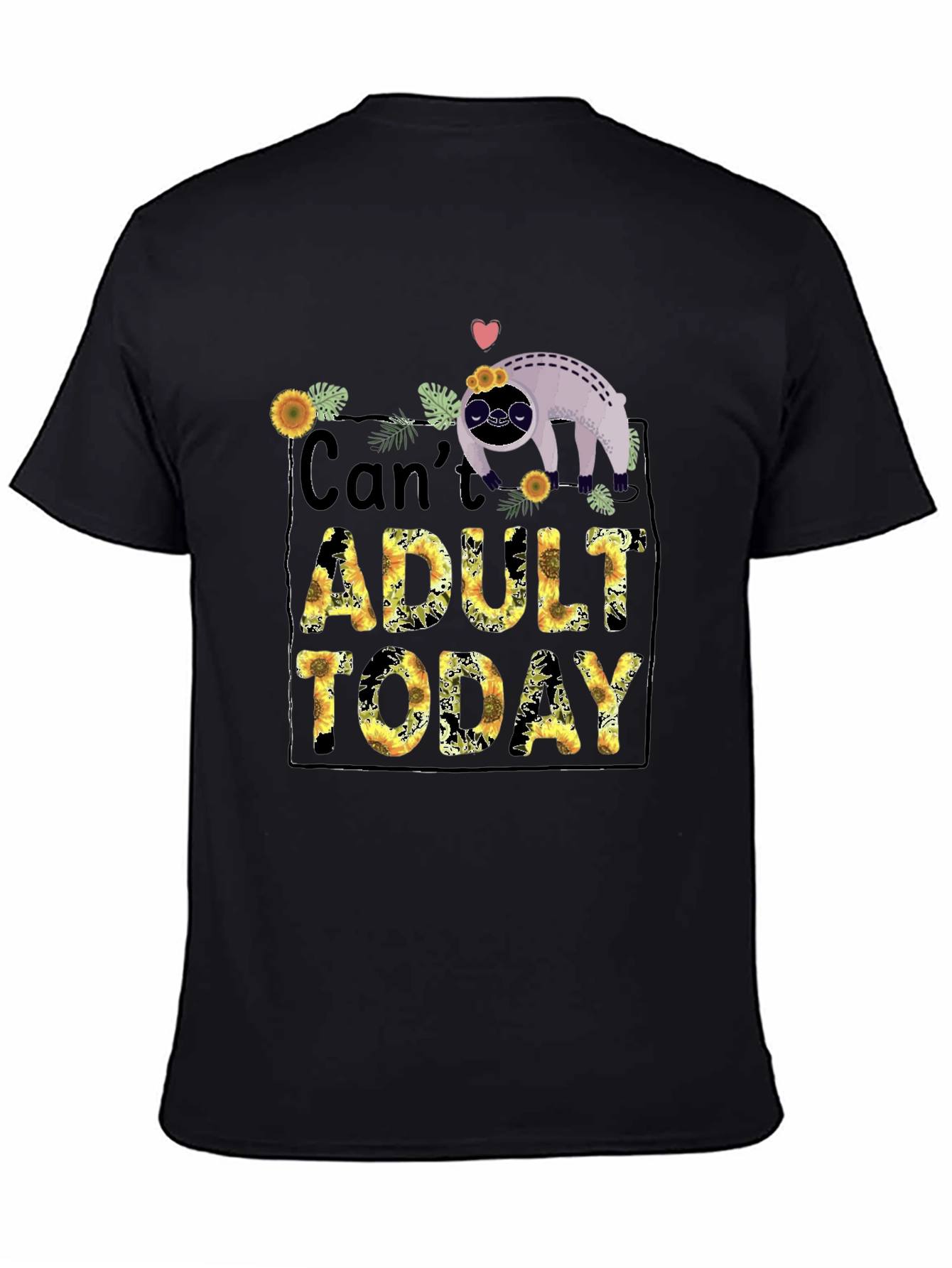 Cant Adult Today Sloth Graphic Tee