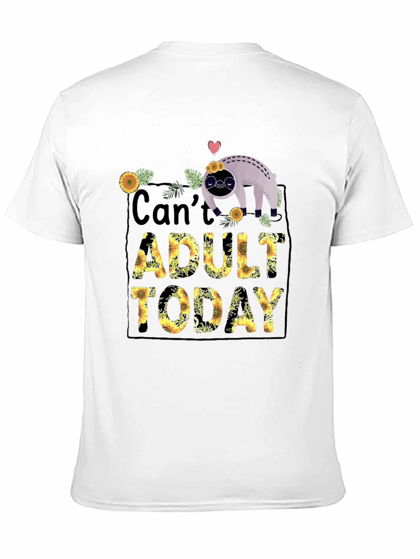 Cant Adult Today Sloth Graphic Tee