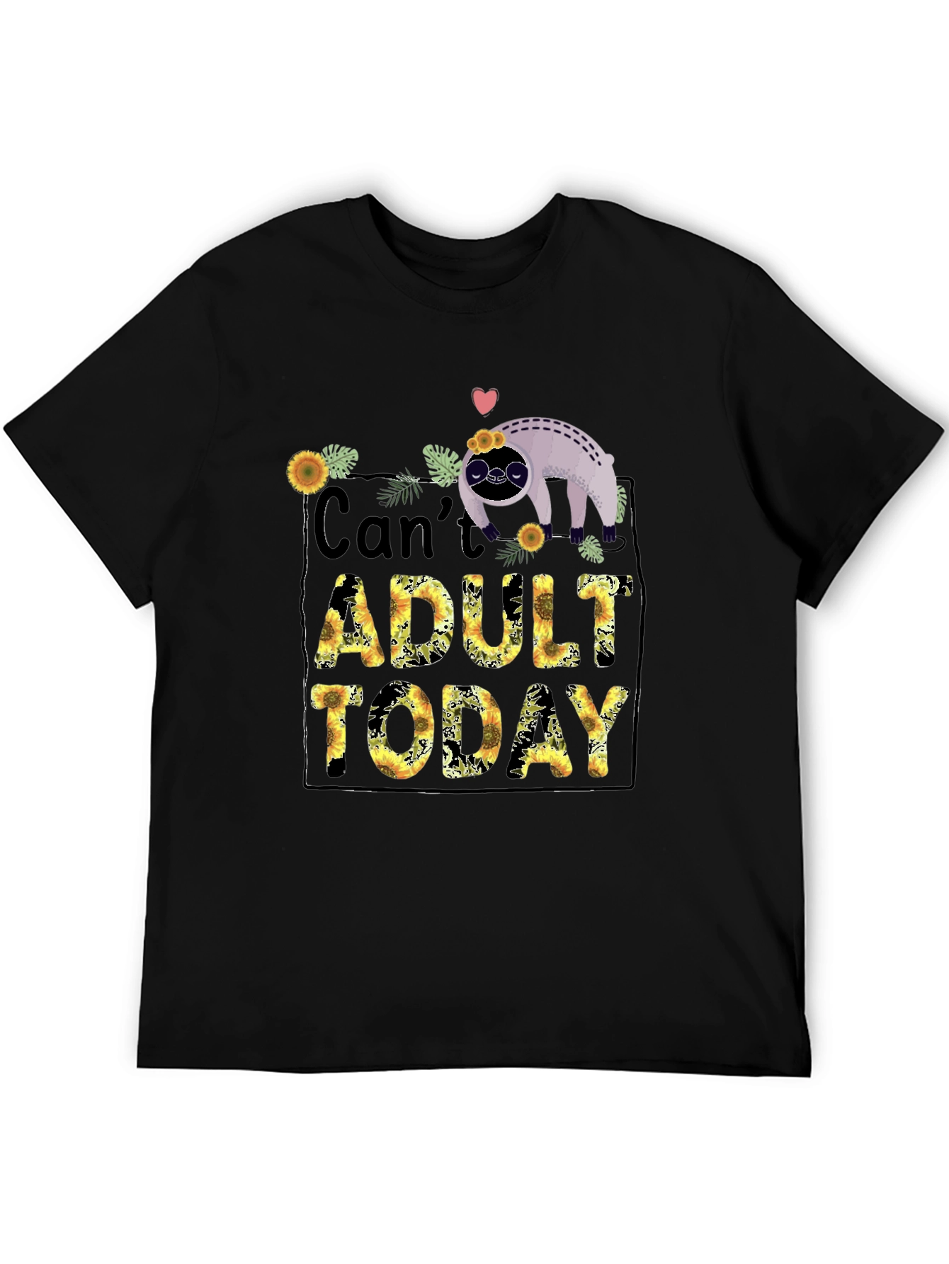 Cant Adult Today Sloth Graphic Tee