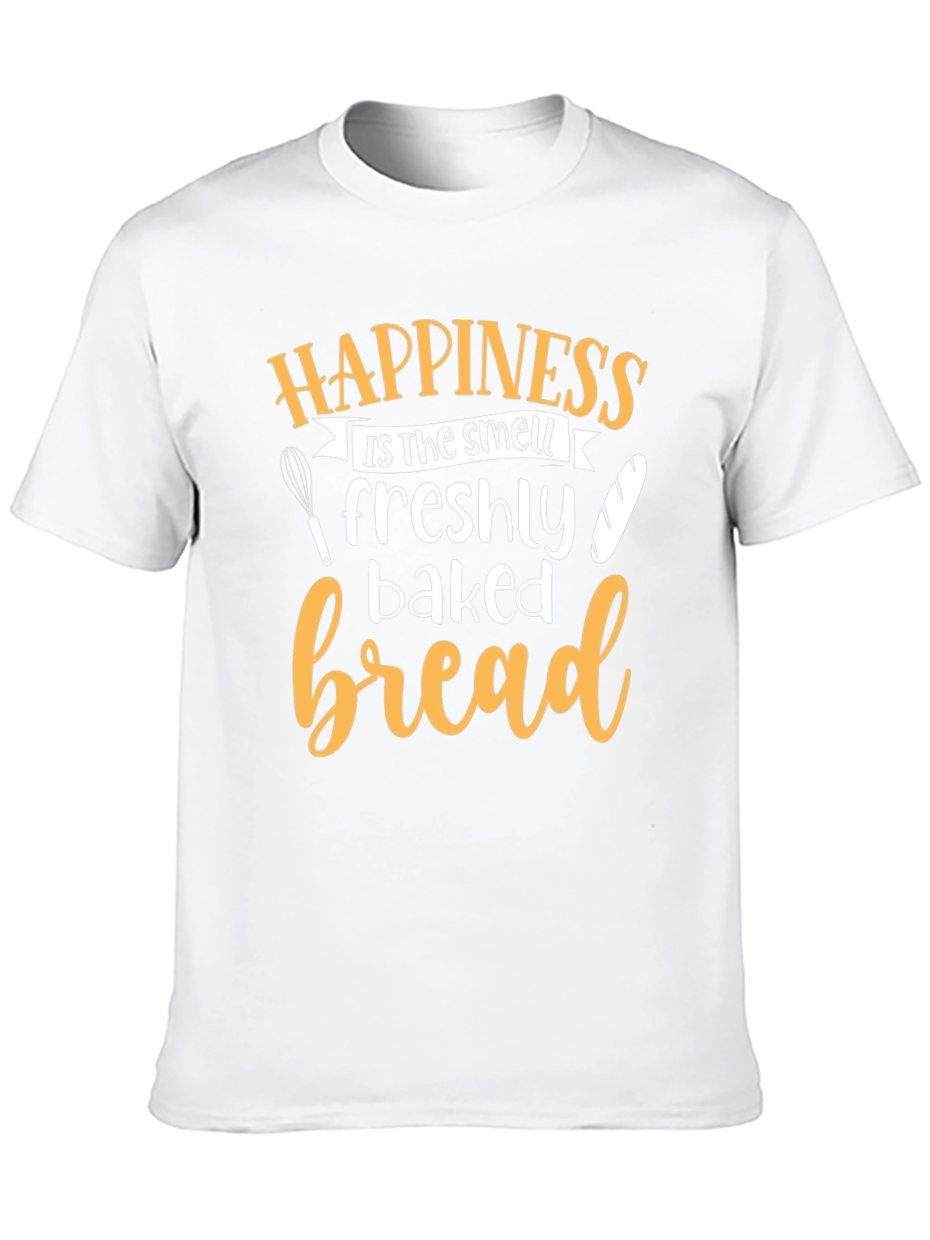 Happiness is Freshly Baked Bread T-Shirt