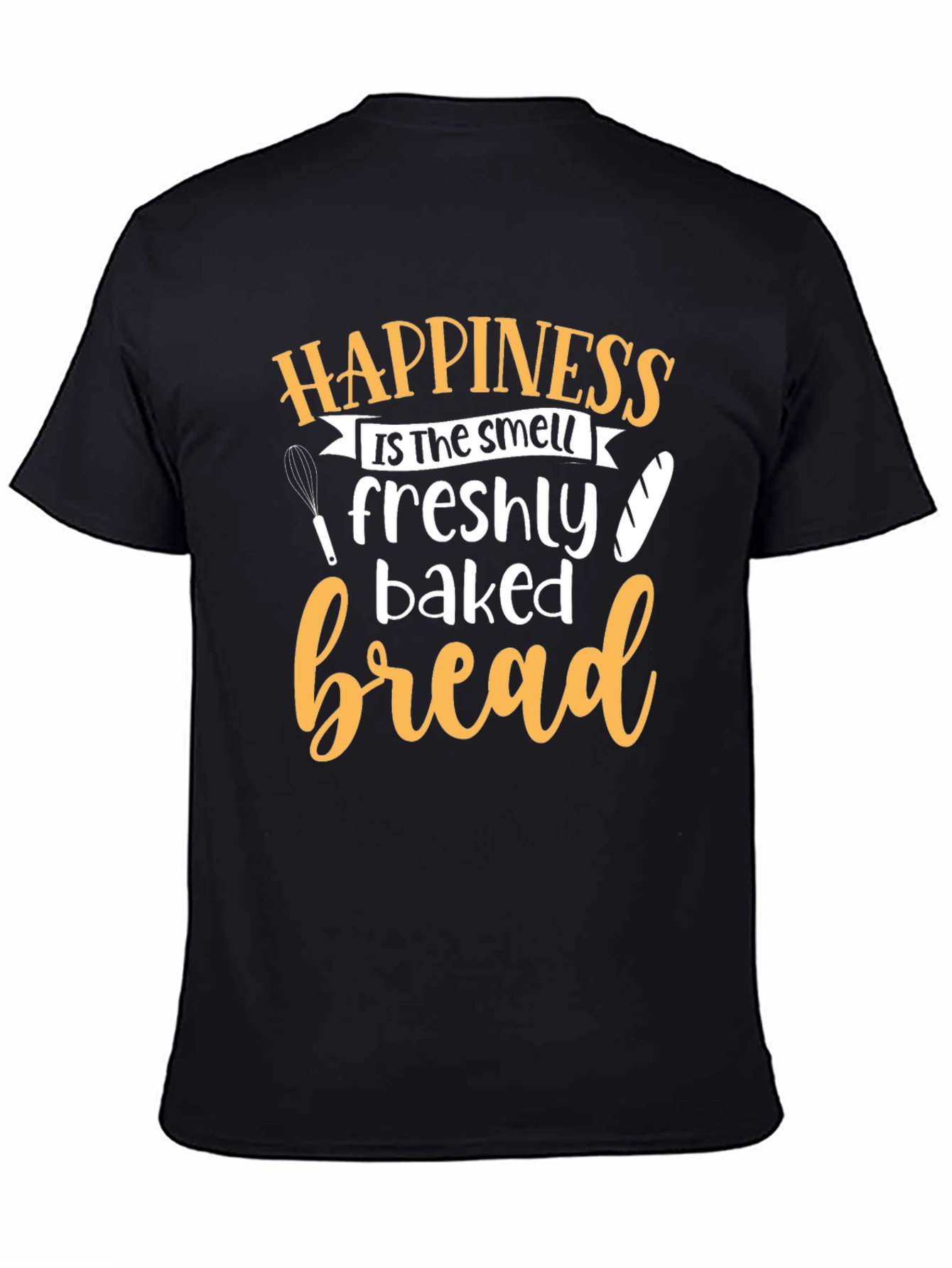 Happiness is Freshly Baked Bread T-Shirt