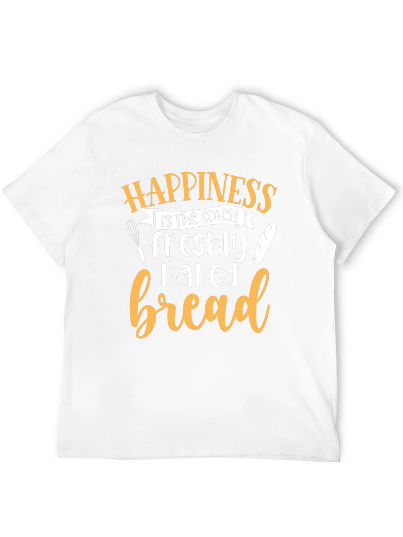 Happiness is Freshly Baked Bread T-Shirt