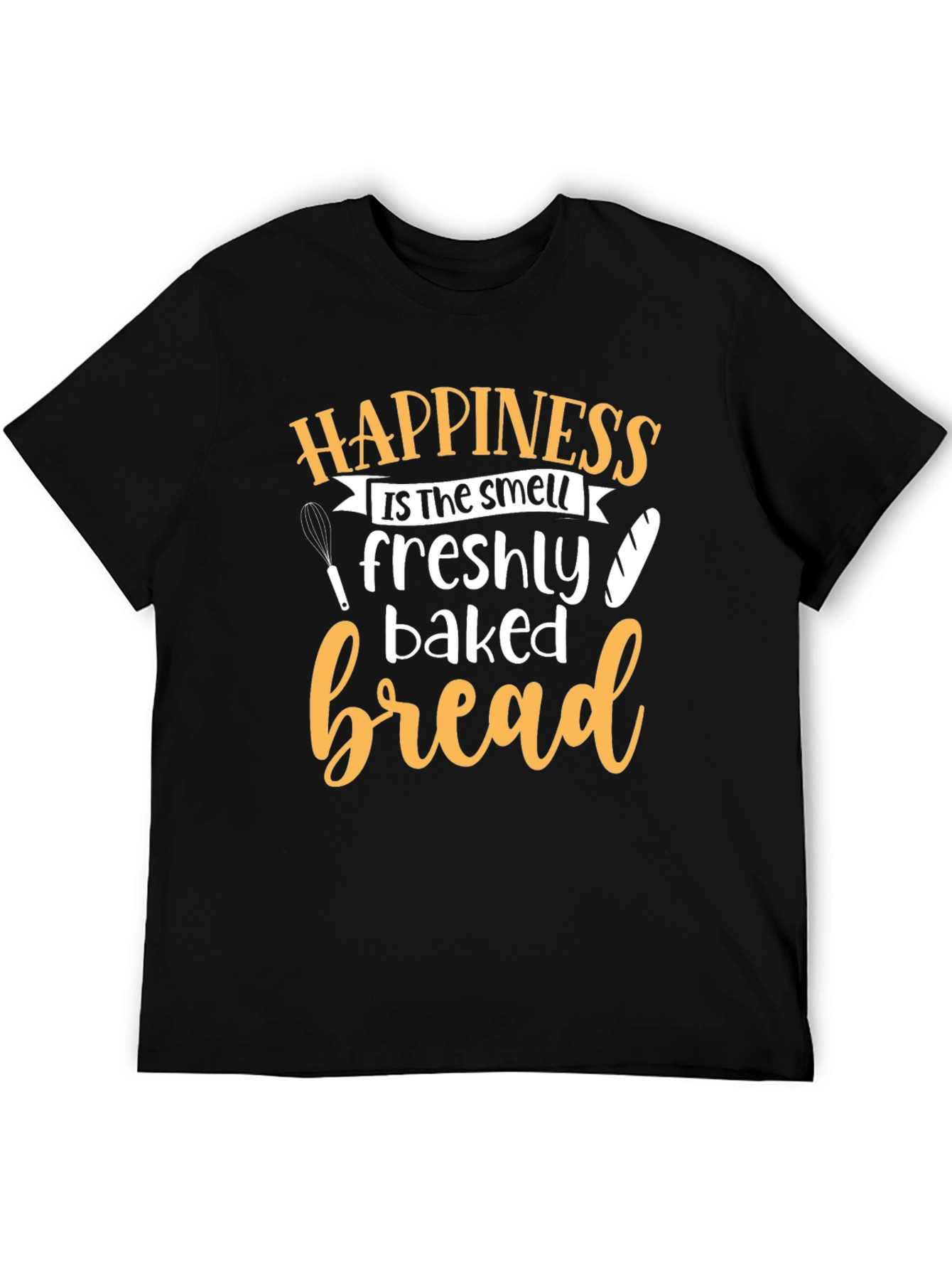 Happiness is Freshly Baked Bread T-Shirt