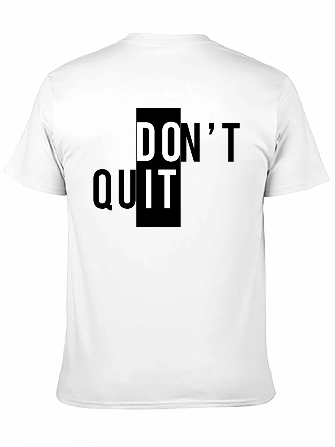 Motivational Dont Quit Black T-Shirt