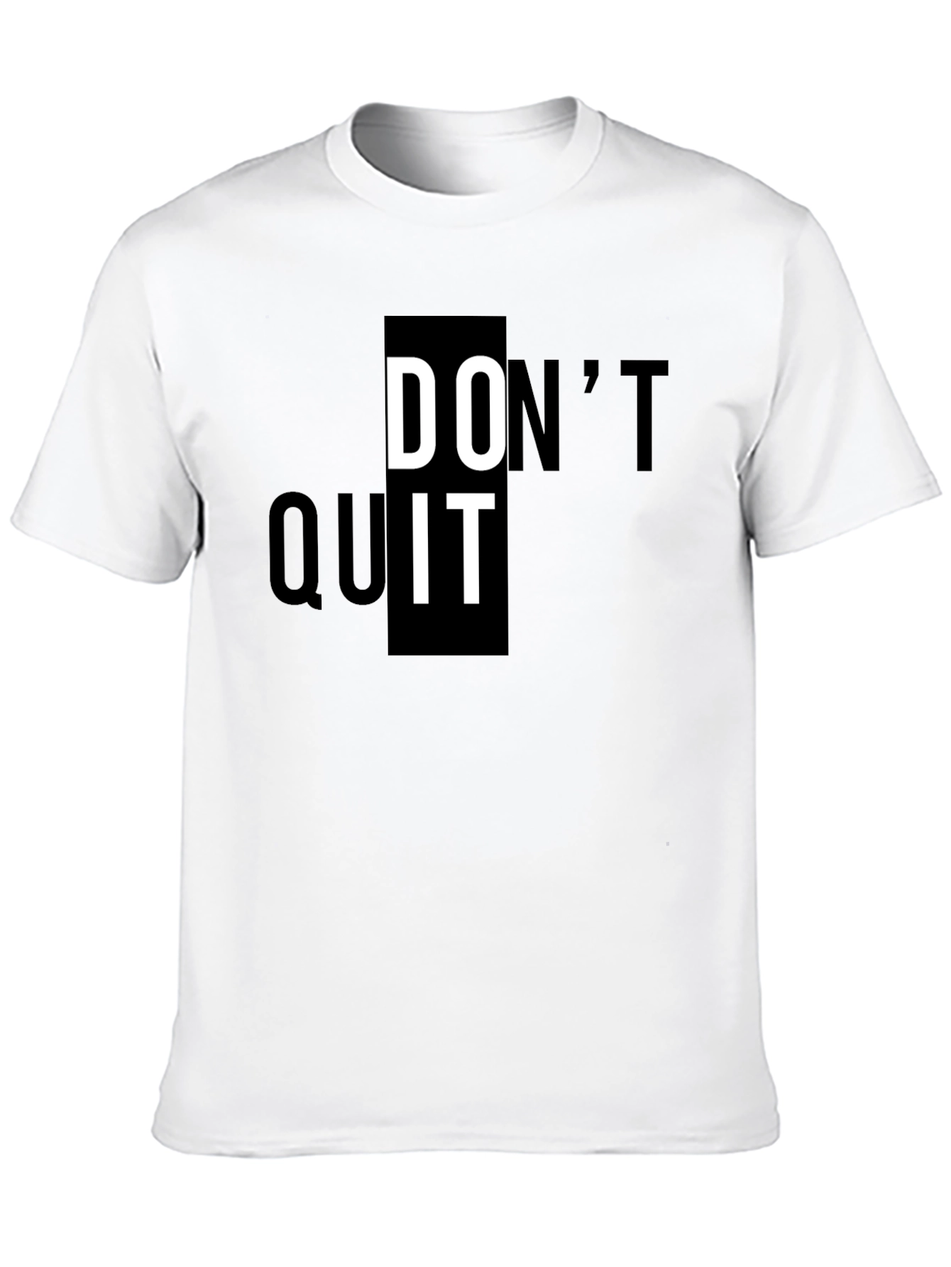Motivational Dont Quit Black T-Shirt