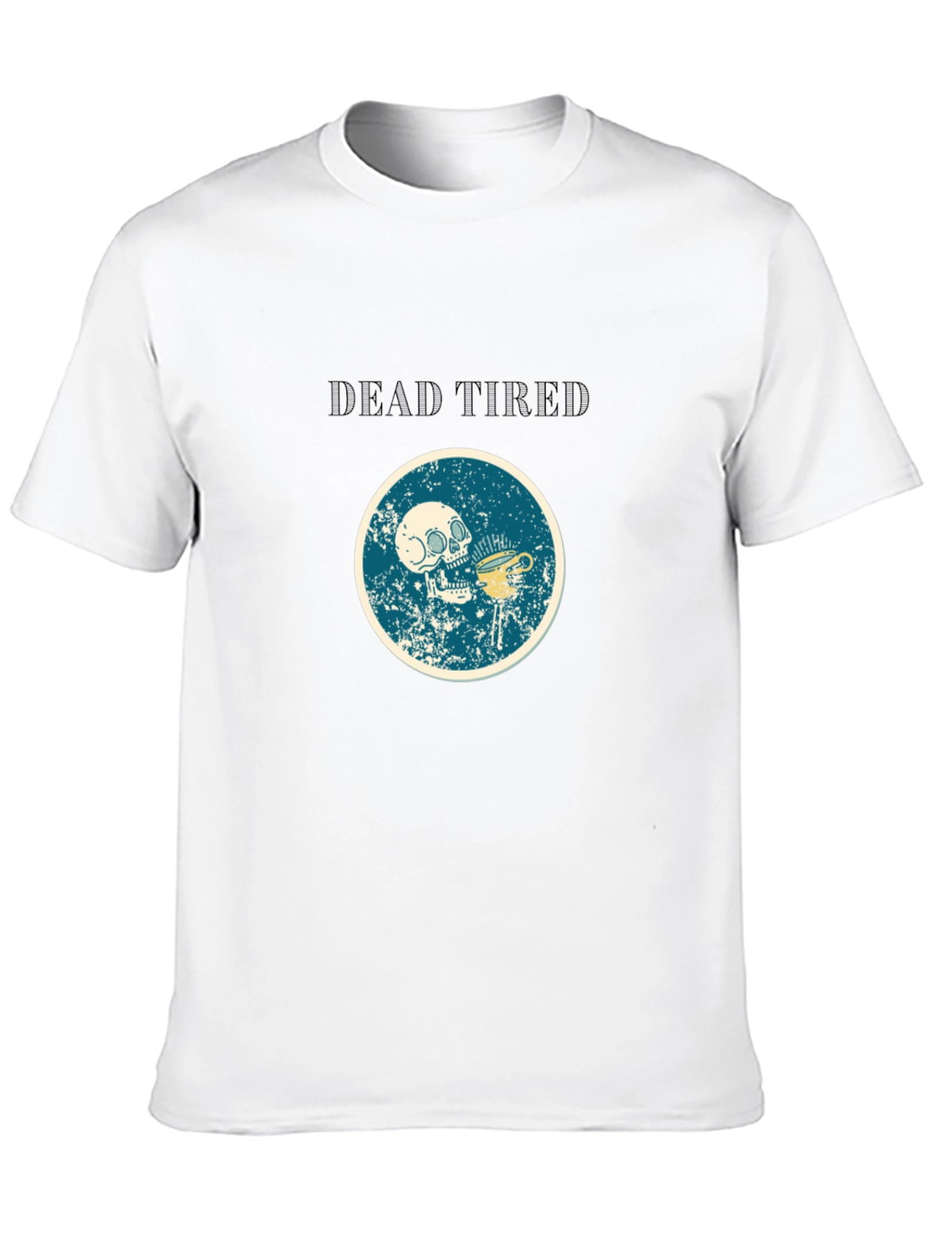 Dead Tired Graphic Tee - Funny Skull Coffee Shirt