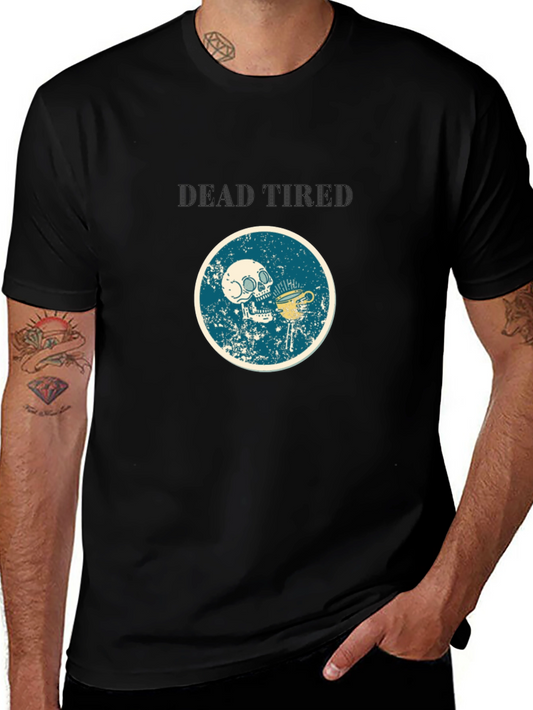 Dead Tired Graphic Tee - Funny Skull Coffee Shirt