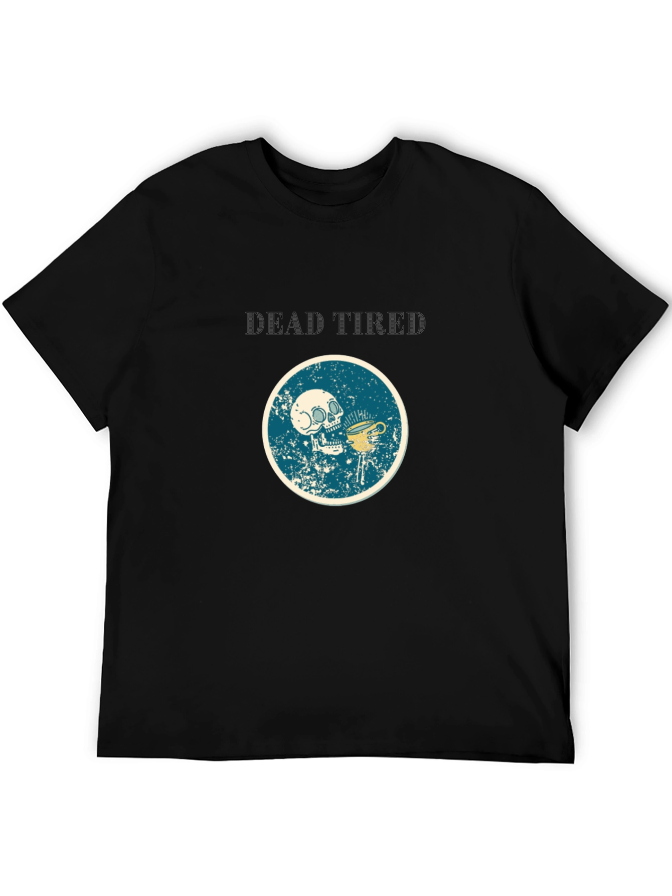 Dead Tired Graphic Tee - Funny Skull Coffee Shirt