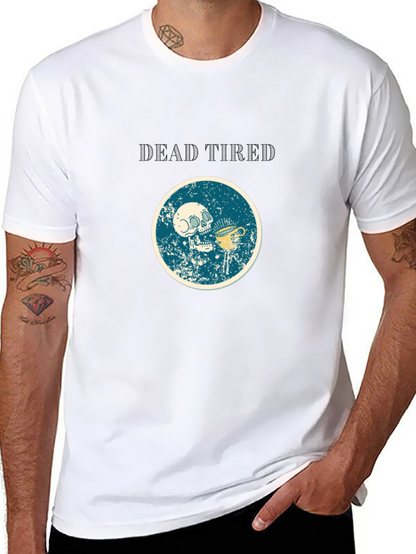Dead Tired Graphic Tee - Funny Skull Coffee Shirt