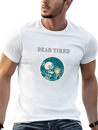 Dead Tired Graphic Tee - Funny Skull Coffee Shirt
