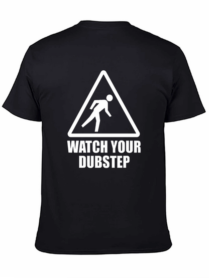 Watch Your Dubstep Graphic Tee - Black