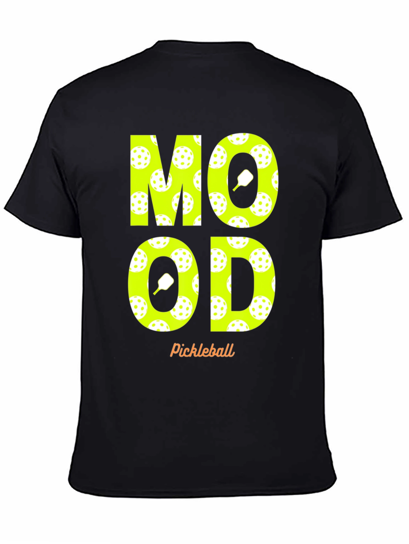 Pickleball Mood T-Shirt - Fun & Sporty Design