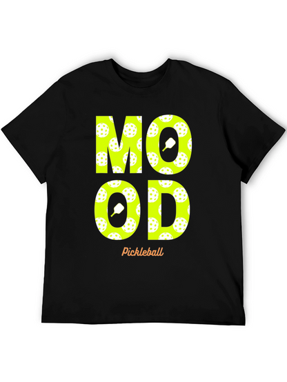 Pickleball Mood T-Shirt - Fun & Sporty Design
