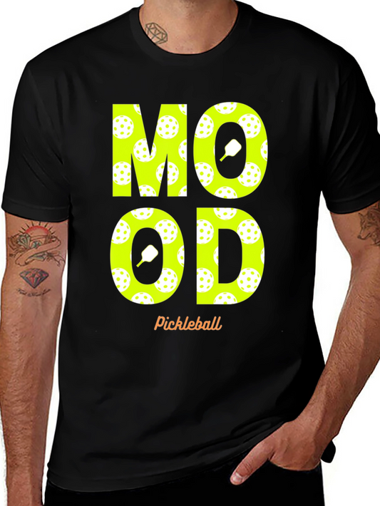Pickleball Mood T-Shirt - Fun & Sporty Design