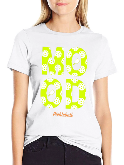 Pickleball Mood T-Shirt - Fun & Sporty Design
