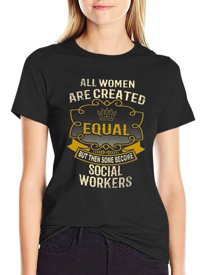 Social Worker Womens T-Shirt Equal Design